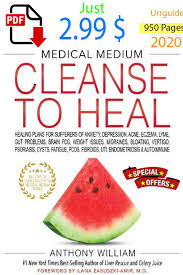 Anthony William Medical Medium Cleanse To Heal Ebook Pdf Medical Medium Healthy Book Healing