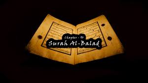 البلد ‎, the city), is the 90th surah or chapter of the qur'an.it is composed of 20 ayat (verses). 90 Surah Al Balad Raiyan Foundation