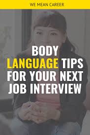 Body Language Tips For Your Next Job Interview Job Interview Job Interview Tips Job Interview Prep
