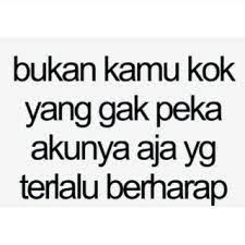 Padahal ada baiknya untuk mengkomunikasikan permasalahan apapun dalam hubunganmu, termasuk saat sedang cemburu. Kata Kata Untuk Doi Yg Gak Peka Bucin Galau