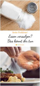 Essen Versalzen Kein Problem Das Musst Ihr Tun Essen Lebensmittel Essen Gourmet