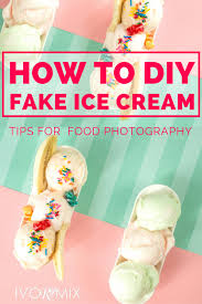 Maybe you would like to learn more about one of these? How To Diy Fake Ice Cream For Food Photography