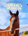 Cheval Libre 06 - Journal de l'association : Cheval Libre 06 ...