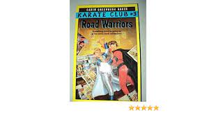 Road Warriors (Karate Club): Baker, Carin Greenberg: 9780140360769:  Amazon.com: Books
