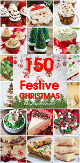 150 Types Of Desserts For Festive Christmas Christmas Sweets Recipes Cookies Recipes Christmas Christmas Baking