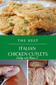 Breaded Italian Chicken Cutlets Italian Chicken Recipes Italian Recipes Authentic Italian Recipes