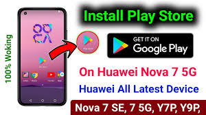 How To Install Google Play Store On Huawei Nova Se 7 5g Nova 7i All Huawei Latest Device Youtube