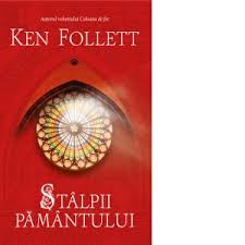 Ken follett este un autor britanic galez care a lansat cartea stalpii pamantului in anul 2013. Stalpii Pamantului Ken Follett