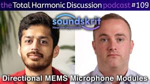 THD 109 Soundskrit Introduce Directional MEMS Microphone Modules that  Reduce Time to Market