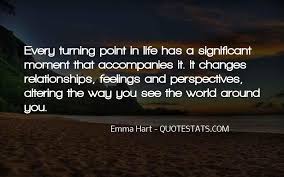 235 turning point famous quotes: Top 39 Quotes About Turning Point In Life Famous Quotes Sayings About Turning Point In Life