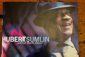 To my good friend, Hubert Sumlin. How much I loved playing with him.  Thinking of him today