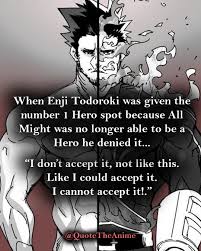 Can someone please a light one this one. Quote The Anime On Twitter When Enji Todoroki Was Given The Number 1 Hero Spot Because All Might Was No Longer Able To Be A Hero He Said I Don T Accept It