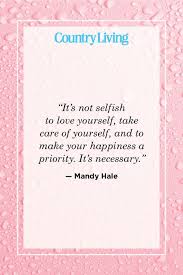 As leaders, we need to be at the top of our game for as long as we can each day. 25 Inspirational Quotes Self Care Take Care Of Your Mental Health