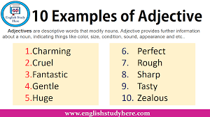 Find out the best words to describe yourself in any situation, for interviews and resumes. 10 Examples Of Adjective English Study Here