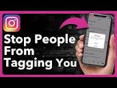 How To Stop People From Tagging You On Instagram - YouTube