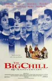 The Big Chill movie poster print (b) : 11 x 17 inches Glenn Close, Kevin  Kline | eBay
