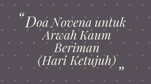 Ibadat peringatan arwah 7 hari. Doa Novena Arwah Hari Ketujuh Teks Audio Katolik Youtube