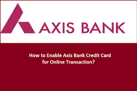 Axis bank ltd aadhaar card updation/registration/enrolment center in delhi for this purpose, banks have already opened over 13,000 centres and will keep opening more centres, depending on the need. How To Enable Axis Bank Credit Card For Online Transaction Financial Blaze