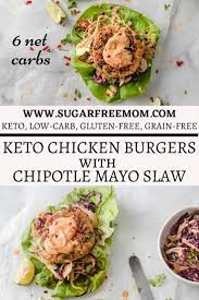 Keto Chicken Burgers With Chipotle Mayo Slaw Chicken Burgers Keto Recipes Dinner Keto Chicken