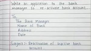For the most part, the customer requests this confirmation from the bank soon after a financial. Write An Application To The Bank Manager To Reactivate Bank Account Handwriting Youtube