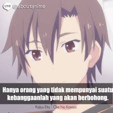 Best Anime Quotes Of All Time Tags Anime Quotes Life Quotes Love Quotes Wisdom Quotes Anime Quotes Naruto Qu Kata Kata Indah Kata Kata Motivasi Motivasi