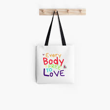 Every Body Is Free To Love Tote Bag By Nabylstore Tote Bag Bags Body