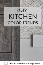 Trends in kitchen cabinetry have changed a lot over the last several decades. Top Kitchen Color Trends For 2019 Color Concierge Kitchen Color Trends Top Kitchen Colors Kitchen Wall Colors