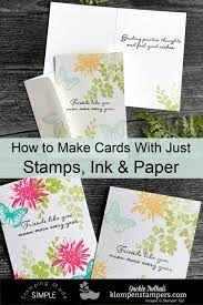 The biggest reason is that stamps open up a world of design possibilities that you just don't get from other card making. Beautiful Quick Cards To Make In Simple Stamping Style Simple Cards Simple Stamping Card Making