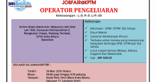Save job not interested is there a problem with this job? Jobfair Kptm Rohm Wako Electronic Malaysia Sdn Bhd Job Jawatan Kosong