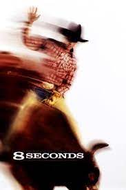 8 Seconds In 2021 Full Movies Streaming Movies Streaming Movies Free