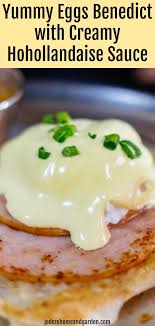 Eggs Benedict With Creamy Hollandaise Sauce Jodeze Home And Garden Recipe Eggs Benedict Hollandaise Sauce Baked Breakfast Recipes
