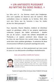 L'homme en général est plus fort que la femme, et la femme c'est mentalement. La Meilleure Moitie La Verite Sur La Superiorite Genetique Des Femmes Sharon Moalem Kero Grand Format Alip