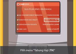 Arabic please fill in) is the malaysian hajj pilgrims fund board. Cara Daftar Akaun Tabung Haji Ke Atm Kad Cimb
