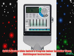 Orbit sprinkler systems help you meet a variety of watering needs for your lawn and garden. Orbit 6 Station Slide Switch 3 Program Indoor Sprinkler Timer Multilingual Instructions Video Dailymotion