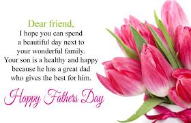 We have shared few father's day wishes from business and happy father's day messages that add more spark to the celebrations on this special occasion. Happy Fathers Day To My Friend Quotes Best Wishes Messages