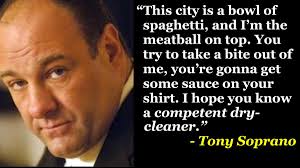 On why tony soprano became a mob boss. Best Quotes Sopranos