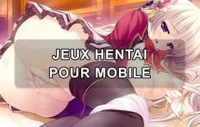 Jeux Hentai Mobile : Top Jeux Porno Gratuits Android et iOS