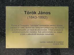 .1884 când, în timișoara, au fost aprinse 731 de lămpi electrice, o premieră în europa, lucru care a transformat orașul de pe bega în primul oraș iluminat electric în consecință, newcastle are prima stradă de oraș din lume care este iluminată de iluminatul electric. Datei Torok Janos Bust2 Jpg Wikipedia