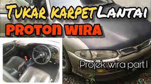 Bandingkan kereta sewa di lapangan terbang alor setar aor dan cari harga termurah dari semua jenama utama. Tukar Karpet Lantai Wira Modal Rm 50 Sahaja Projek Wira Part 1i Youtube