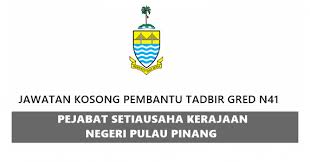 Salam 1 syawal daripada setiausaha kerajaan terengganu, yb dato' mohd zahari md azahar. Jawatan Kosong Pejabat Setiausaha Kerajaan Negeri Pulau Pinang