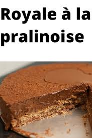 Royale A La Pralinoise Pralinoise Dacquoise Noisette Alimentation