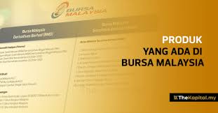 Malaysia sangat berbeza dengan ngera lainnya, di mana. Produk Produk Yang Ada Di Bursa Malaysia The Kapital