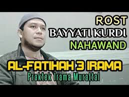 Al Fatihah 3 Irama Murattal Sangat Mudah Diikuti Rost Bayyati Kurdi Nahawand Youtube Youtube Quran Membaca