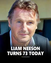 Liam Neeson turns 73 today 🎂