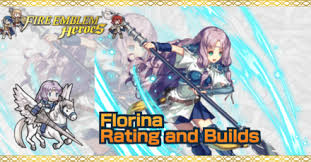 Round 4 2.5 choose your legends: Florina Builds And Best Ivs Fire Emblem Heroes Game8