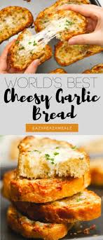 World S Best Cheesy Garlic Bread Recipe Easy Peasy Meals Recipe Cheesy Garlic Bread Garlic Bread Recipe Garlic Bread