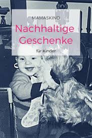 Tipps Nachhaltige Geschenke Fur Kinder Kaufen Mamaskind