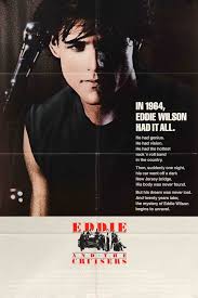 Eddie And The Cruisers 1983 Eddie And The Cruisers Movie Posters Streaming Movies