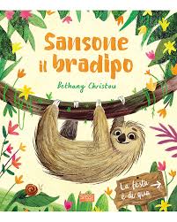 Посмотрите твиты по теме «#bradipo» в твиттере. Sassi Junior Libri Illustrati Sansone Il Bradipo Accettare Le Differenze Unisex Bambini