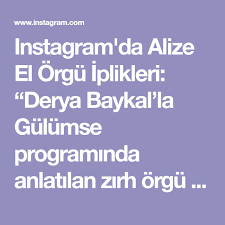Instagram Da Alize El Orgu Iplikleri Derya Baykal La Gulumse Programinda Anlatilan Zirh Orgu Teknigi Ile Orulmus Mevsimlik Hafif Hirka Tekn Zikzak Orgu Batik